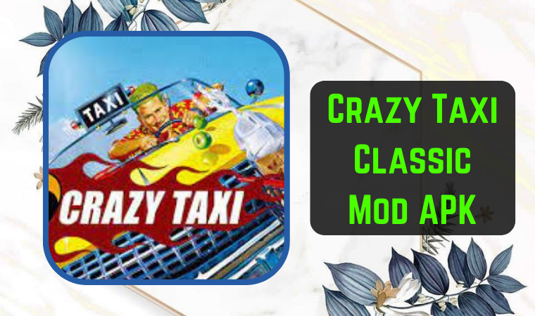 Crazy Taxi Classic Mod APK