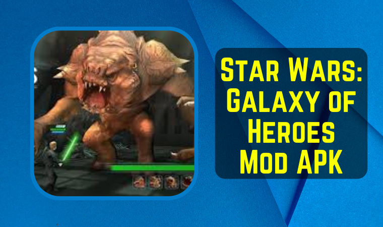 Star Wars Galaxy of Heroes Mod APK 1